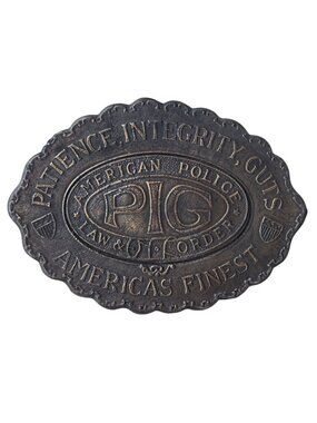 Pig Belt Buckle American Police Officer Cop Patience Integrity Guts AS IS READ